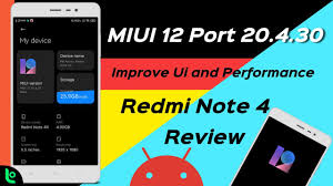 Miui 12 Port 20 4 30 For Redmi Note 4x 4 Mido Review Performance And Ui Improvement Youtube