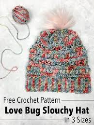 Cabled beanie rated easy by ravelrers. Crochet Love Bug Slouchy Hat Free Pattern In Sizes Toddler Through Adult Left In Knots