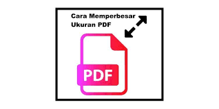 Tutorial Cara Memperbesar Ukuran Pdf