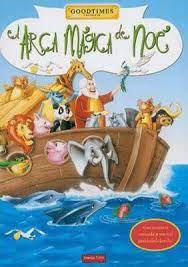 El Arca Magica De Noe Pelicula Musica Celestial