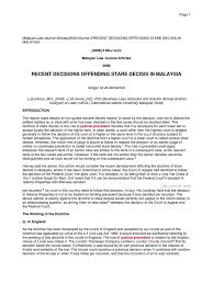 Stare decisis is usually the wise policy, because in most matters it is more important that the applicable rule of law be settled than that it be settled right. Ashgar Ali Ali Mohamed Recent Decisions Offending Stare Decisis In Malaysia Precedent Judgment Law