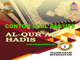 Check spelling or type a new query. Contoh Soal Pas Uas Qur An Hadis Kelas 1 Sd Mi Semester 1 Kurikulum 2013 Sesuai Kma 183 Ruang Pendidikan