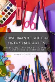 Maybe you would like to learn more about one of these? Persediaan Ke Sekolah Untuk Yang Autism