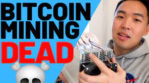 The End Of Bitcoin Mining Crypto Mining Is Dead Youtube