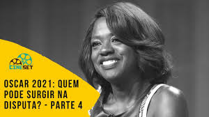 Oscar 2021 Quem Pode Surgir Na Disputa Parte 4