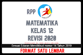 Rpp 1 Lembar Matematika Kelas 12 K13 Revisi 2020 Info Pendidikan Terbaru