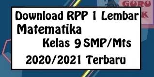 lengkap kunci jawaban matematika kelas 8 halaman 22 23 semester 1 ayo berlatih 1.4 buku siswa oleh soalut.com agustus 08, 2021 posting komentar halo sobat, kalian pasti penasaran , sekaligus menunggu kunci jawaban matematika kelas 8 halaman 22, 23 semester 1 yang memberikan banyak pengetahuan. Guru Berbagi Rpp 1 Lembar Matematika Kelas 9 Smp K13 Terbaru