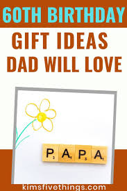 Birthday Gift For 60 Year Old Woman Who Has Everything Best 60th Birthday Gift Ideas For Dad Kims Home Ideas In 2020 60th Birthday Ideas For Dad 60th Birthday Gifts Mom Birthday Crafts