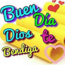 13 Buen Dia Dios Te Bendiga Buenos Dias Dios Lmagenes De Buenos Dias Hola Buenos Dias Frases
