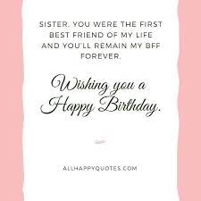 Happy birthday to my sister i am blessed to have you as a sister; 201 Happy Birthday Wishes For Sister With Stunning Images Ultra Wishes