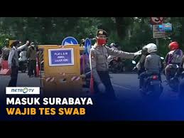 Masuk Surabaya Wajib Tes Swab Youtube