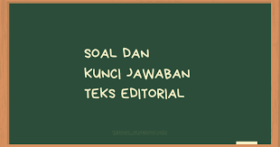 Soal dan kunci jawaban smk perikanan. Soal Dan Kunci Jawaban Teks Editorial Sobatilmu Com