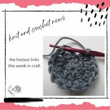 We have now placed twitpic in an archived state. What You Might Have Missed This Week Craft Links And The News In Knitting And Crochet Marly Bird