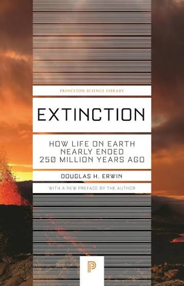 Extinction : How Life on Earth Nearly Ended 250 Million Years Ago - Updated Edition