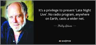 Phillip Adams Quote It S A Privilege To Present Late Night Live No Radio
