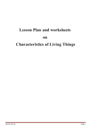 Lesson Plan And Worksheets On Characteristics Of Living Lhings Characteristics Of Living Things Lesson Plans How To Plan