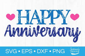 Find & download free graphic resources for marriage. Happy Anniversary Svg Marriage Svg Anniversary Svg Cricut 474935 Cut Files Design Bundles