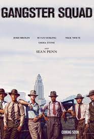 Gangster Squad 2013 Looks To Be A Sweeping Epic Of Late 1940s Los Angeles Coppers Vs Gangsters Sean Penn Plays Mickey Co Gangster Squad Gangster Sean Penn