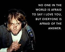 Check spelling or type a new query. Kurt Cobain Quotes