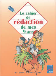 Caron Colin Le Cahier De Redaction De Mes 9 Ans 1997 9 Ans Cahier Livre De Lecture