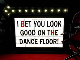 I Bet You Look Good On The Dance Floor Cinema Sign Prop For Hire Cinema Cinemasign Dance Floor Weddingideas Dance Floor Cinema Wedding Cinema Sign
