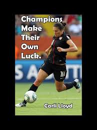 Check spelling or type a new query. Carli Lloyd Quotes Quotesgram
