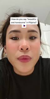 Learn Filipino: Beautiful and Handsome in Tagalog