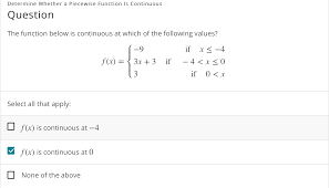 Represent this as a piecewise function and tell the price charged if anil played the game for 13 minutes and raju played. Determine Whether A Piecewise Function Is Continuous Chegg Com