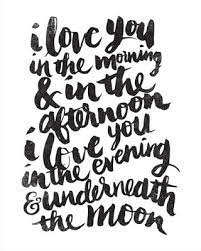 I love you in the evening and underneath the moon. Love Quote 10 Bespoke Country Weddings