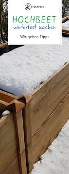 Hochbeet Im Winter Nutzen Ideen Tipps Plantura Hochbeet Hochbeet Pflanzen Gemusegarten Anlegen