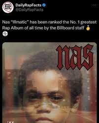 dailyrapfacts Nas “Illmatic” has been ranked the No. 1 greatest Rap Album  of all time by the Billboard staff 🥇💿