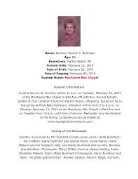 Name: Dorothy “Dottie” I. Burkhard Age: 86 Hometown: Harbor Beach, MI  Funeral Date: February 12, 2019 Date of Birth: Februar