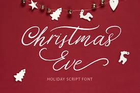 Check spelling or type a new query. Christmas Eve Holiday Script Font By Dollar Bill Thehungryjpeg Com
