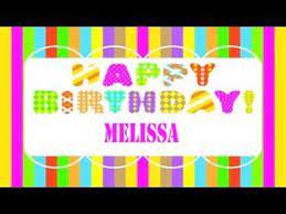 Melissa Wishes Mensajes Happy Birthday Youtube Buon Compleanno Auguri Di Buon Compleanno Compleanno