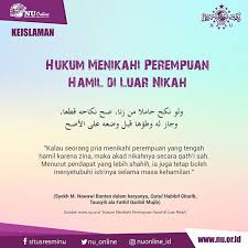 Perkahwinan seumpama ini pada hari ini sememangnya amat biasa kerana keluarga biasanya memilih jalan ini untuk menutup malu. Hukum Menikahi Wanita Diluar Nikah Fatwa Nu Ahlul Bait
