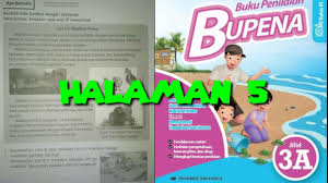 Bupena 3d kelas 3 sd penerbit erlangga kurikulum 2013 edisi revisi. Bupena Kunci Jawaban Jilid 3a Halaman 5 Youtube