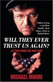 Will They Ever Trust Us Again? by Michael Moore