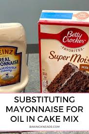 Substituting Mayonnaise For Oil In Cake Mix What To Expect Baking Kneads Llc In 2020 Boxed Cake Mixes Recipes Cake Mix Baking Oil