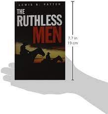 The Ruthless Men: Patten, Lewis B.: 9781405682640: Amazon.com: Books