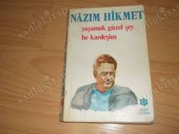 Yaşamak güzel şey be kardeşim nazım hikmet'in otobiyografisinden kesitler taşıyan. Yasamak Guzel Sey Be Kardesim Nazim Hikmet Nadir Kitap
