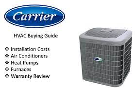 How much a central air conditioner should cost. Review Carrier Air Conditioners Here We Explain Why Carrier Is One Of The Best Central Air Conditioners Carrier Air Conditioner Air Conditioning Installation