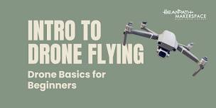 Intro to Drone Flying & Recreational Drone Certification