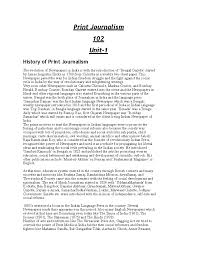 Print Journalism Notes - A Study of History, Role, and Impact in 102 -  Studocu