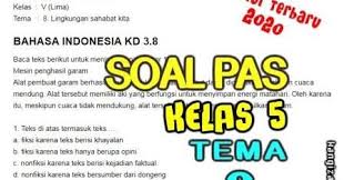 Maybe you would like to learn more about one of these? Soal Uas Pat Ukk Kelas 5 Tema 8 Kurikulum 2013 Revisi 2019 2020 Kang Izal Blog
