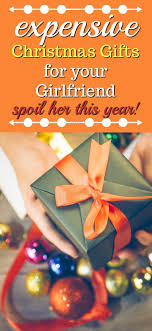 Best Birthday Gift For My Girlfriend 20 Expensive Christmas Gifts For Your Girlfriend Unique Gifter Expensive Christmas Gift Gifts For Your Girlfriend Girlfriend Christmas