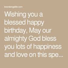 Islamic Birthday Prayer For Son 31 Examples Of Godly Birthday Wishes Happy Birthday Love Quotes Happy Birthday Wishes Birthday Wishes For Brother