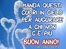Buon Anno Per Chi Non C E Piu Immagini True Quotes Happy New Year Happy