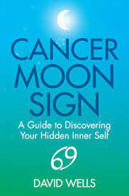 Though with the thick shell they use to cover themselves, you wouldn't know it! Cancer Moon Sign By David Wells 9781781803684 Penguinrandomhouse Com Books