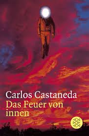 Es geht fast ausschließlich um grundsätzliches: Das Feuer Von Innen Kostenlose Bucher Books Online Lesen Von Carlos Castaneda