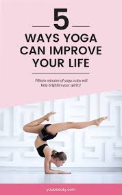 5 Ways That Practicing Yoga Can Improve Your Life Youbeauty In 2020 How To Do Yoga Yoga For Flexibility Yoga Sequence For Beginners
